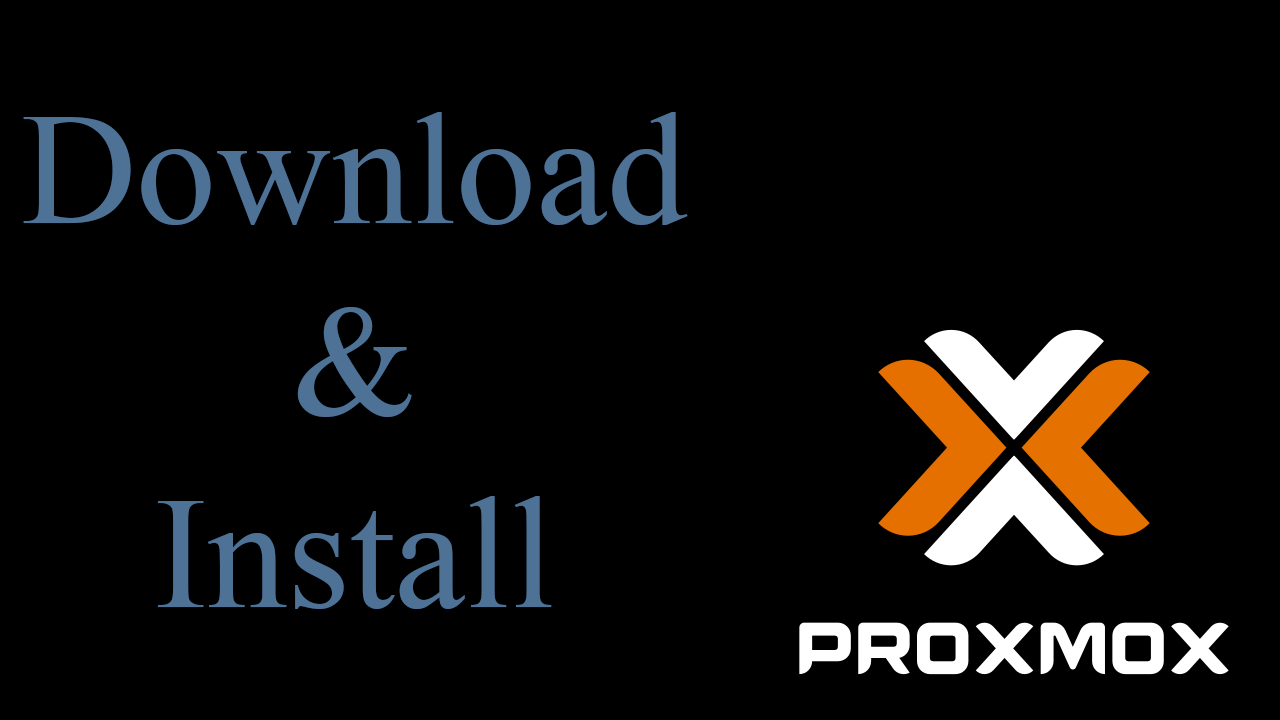 Download & Install Proxmox VE